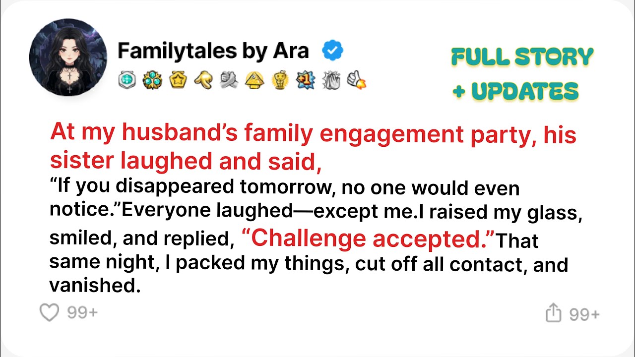 At my husband’s family engagement party, his sister laughed and said,“If you .... //Reddit Stories