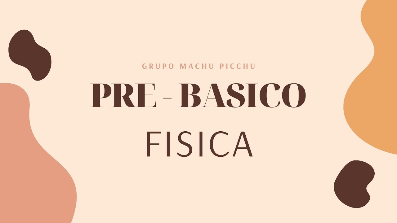 CEPRE UNI - (BASICO FISICA -1) 2022 - I