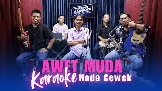 Karaoke Tanpa Vokal | AWET MUDA - RHOMA IRAMA | Nada Cewek/Wanita