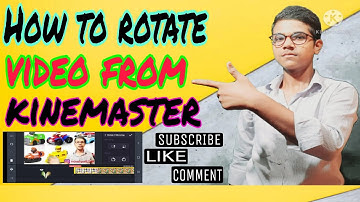 How To Rotate Video From Kinemaster  / Kinemaster Se Video Rotate Kaise Kare...... #youtube
