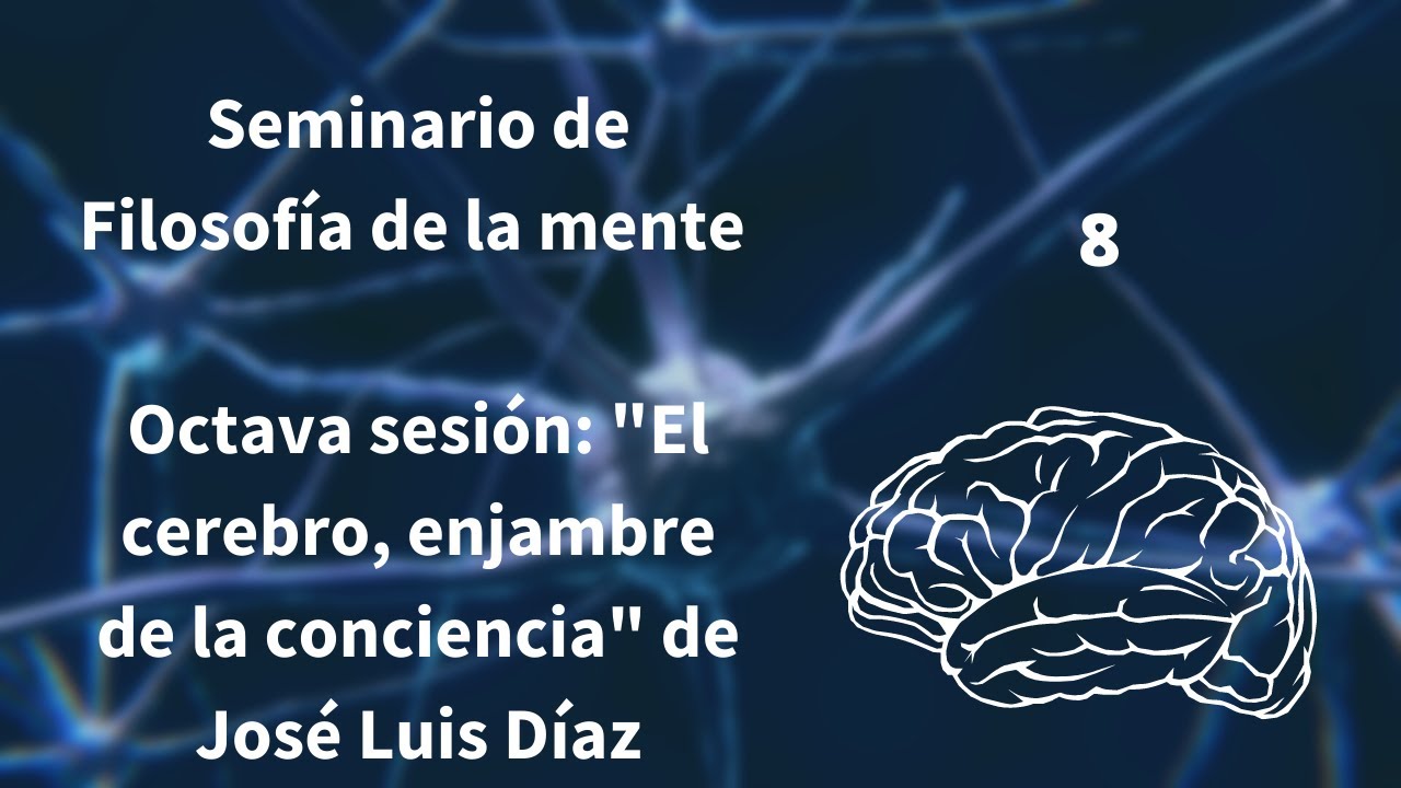 "El cerebro, enjambre de la conciencia" de José Luis Díaz. Por Dr. Fernando Huesca