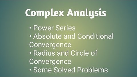 Complex Mathematics||Power Series||Radius of Convergence