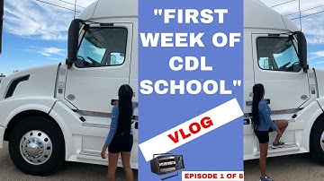 "First Week of CDL School" VLOG