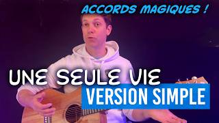 4 accords pour jouer Une Seule Vie | Gérald De Palmas à la guitare