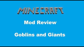 Minecraft:Mod Review-Goblins and Giants Mod