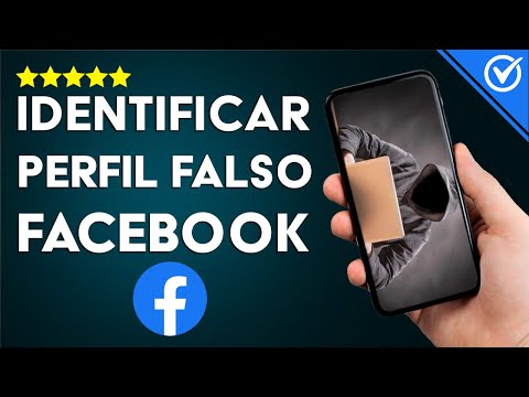 Cómo Identificar una Cuenta o Perfil Falso en Facebook y cómo Saber Quién es el Dueño