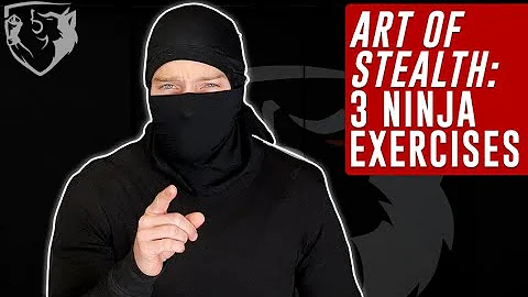 The Art of Stealth: 3 Ninja Exercises