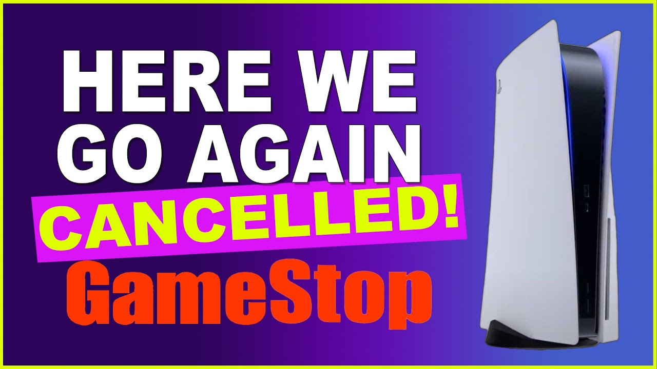 PS5 GameStop Orders Cancelled YouTube