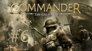 Commander  The Great War - Central Powers Campaign - Episode 6 screenshot 5