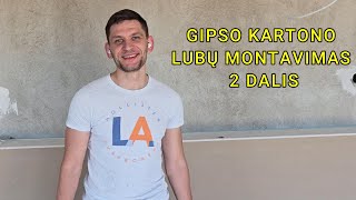 #17 GIPSO KARTONO LUBŲ MONTAVIMAS I 2 DALIS