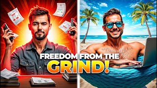 Escape the Grind: Build a Business That Runs on Autopilot