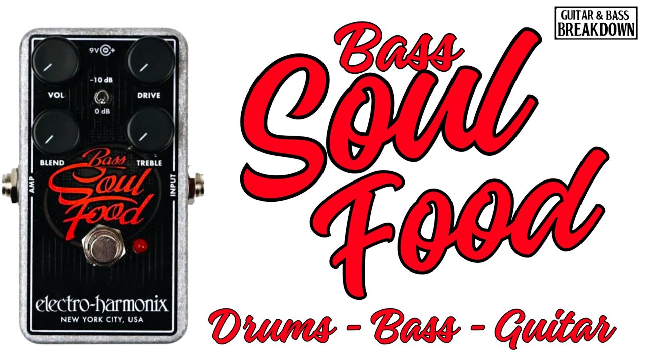 Electro Harmonix Bass Soul Food Pedal Demo Bass Guitar With electro-harmonix-bass-soul-food-pedal-demo-bass-guitar-with