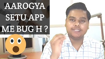 Aarogya Setu App Bug, App is Safe or Not Watch This Video Full Explaination in Hindi