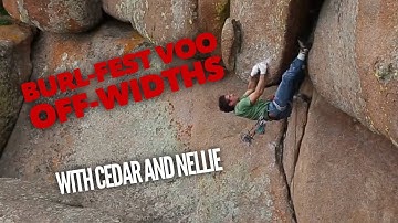 VOO OFF-WIDTH ROOF CLIMBING BURL-FESTS VEDAUWOO WYOMING WITH CEDAR AND NELLIE