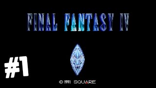 #1【実況】ファイナルファンタジー4【SFC版】あのFFが初めてスーパーファミコンで発売された作品・熱い時代じゃった【FF4】