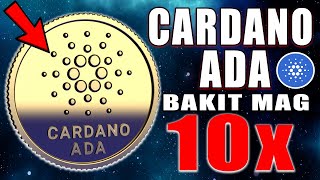 CARDANO (ADA) – Bakit Mag 10X Soon? | Cardano Tagalog Explained