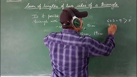 Class 7 Sum of lengths of two sides of a triangle