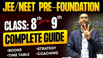 How to start JEE / NEET Pre foundation from class 9th 📈|Complete path , strategy ,books, Coaching