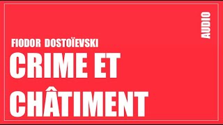 AUDIO | Crime et châtiment  Fiodor Dostoïevski  I.1
