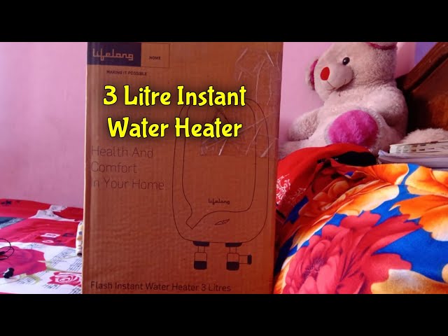 Lifelong 3 Litre Instant Water Heater Unboxing u0026 Review | Best Budget Geyser  For Home - YouTube