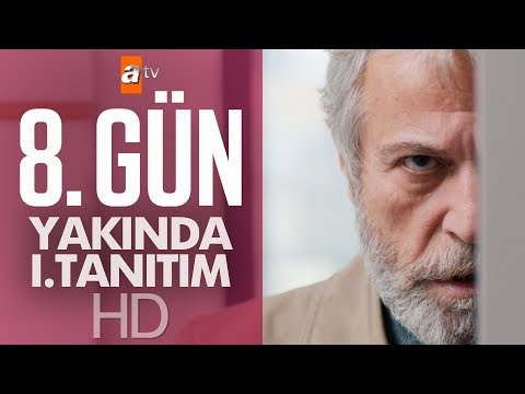 8. Gün - Yakında 1. Tanıtım