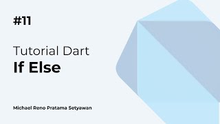 Tutorial Dart #11 - If Else