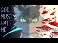 God Must Hate Me || Frostpaw PMV