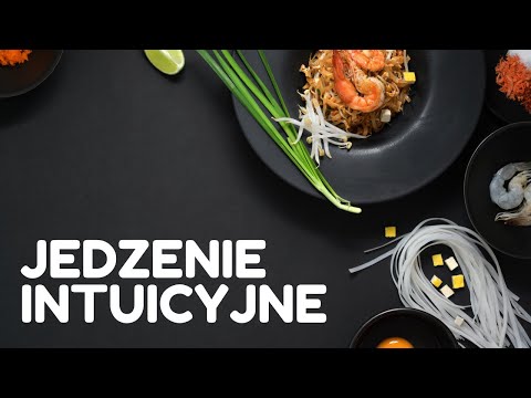 Wideo: Intuicyjne Jedzenie: Dieta Bez Diet