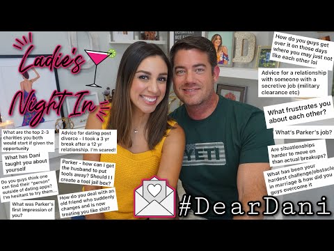 Ladies Night In ??‍♀️  | #DearDani Girl talk, advice, anonymous confessions and rants! PART VIIII