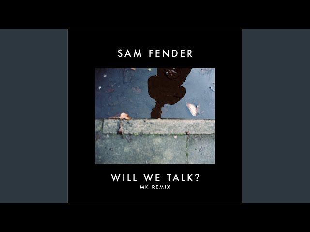Will We Talk? (MK Remix)