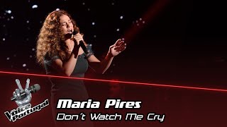 Maria Pires - 'Don't watch me cry' | Blind Auditions | The Voice Portugal