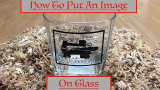 How to transfer an image to glass