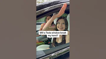 Will Tesla window break my hand?