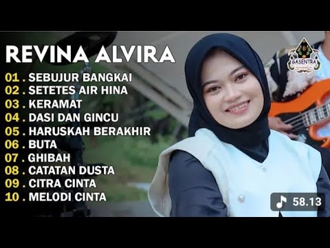 REVINA ALVIRA - SEBUJUR BANGKAI - SETETES AIR HINA - DANGDUT LAWAS FULL ALBUM - GASENTRA 2025