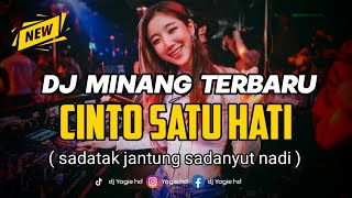 DJ MINANG TERBARU 2023 !!! DJ CINTO SATU HATI ( sadatak jantung sadanyut nadi ) BREAKBEAT FULL BASS