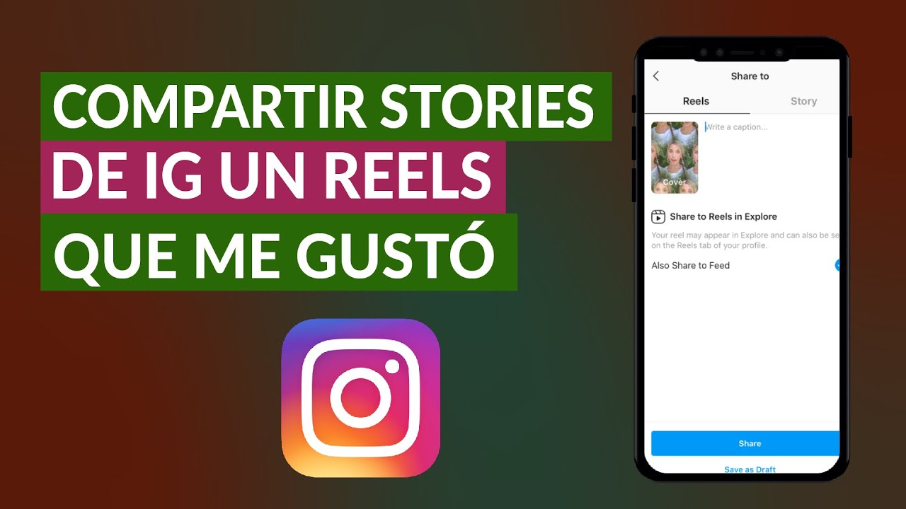 Instagram Reels: Cómo hacer uno y compartirlo con tus seguidores