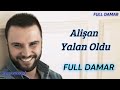 Alişan Yalan Oldu Ayarları Bize Ait Kaliteli Kayıt Alişan Yalan Oldu Ayarları Bize Ait Kaliteli Kayıt