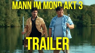 Der Mann im Mond - Akt 3 (Trailer) | Julien Bam