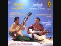 Duet sitar  sarod 2 raga kiravani  i bhattacharya  aashish khan