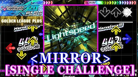 [MIRROR] 【DDR A20 PLUS】 Lightspeed / Tanukichi [SINGLE CHALLENGE] 譜面確認+Clap