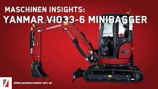 Yanmar ViO33-6 Minibagger  - Maschinen Insights