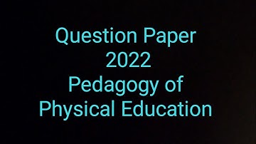 B.ed sem1 question paper of pedagogy of physical education March 2022 PU Chd