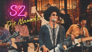 The Nameks - S2 (Live Session)