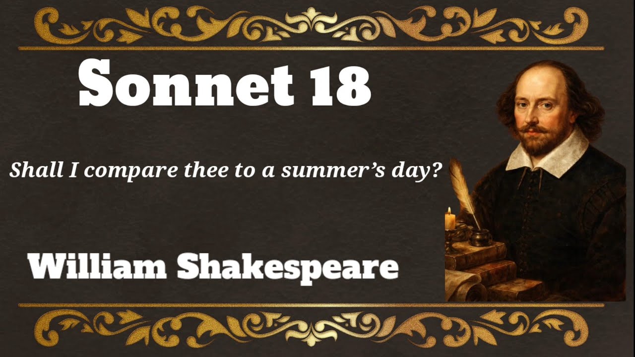 Sonnet 18: Shall I compare thee to a summer’s day? by William ...