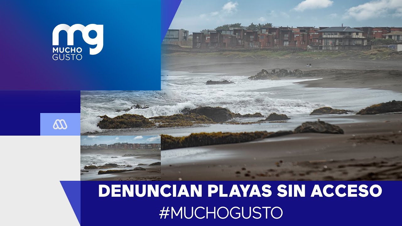 Mucho Gusto | Denuncian playas sin acceso en Pichilemu