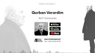 Akif İslamzadə - Qurban Verərdim Resimi