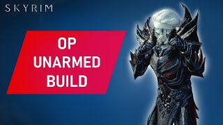 Skyrim: How To Make an OP UNARMED Build