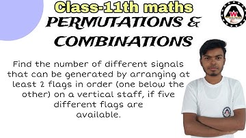 Find the number of different signals that can be generated by arranging at least || Worldeez Academy