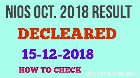 NIOS DECLREARED  RESULT OF OCTOBER 2018 EXAMINATION ( SECONDARY AND SR.SECONDARY )