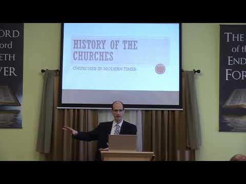 History of the Churches - Lesson 72: Churches in Modern Times (Part 15)